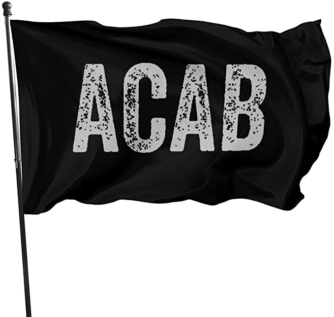 Amazon.com : ACAB Anti Cop Stop Police Brutality Protest Statement Garden Flag for Outdoor House Porch Welcome Holiday Decoration, Fit Chritmas/Birthday/Happy New, 3x5ft : Garden & Outdoor